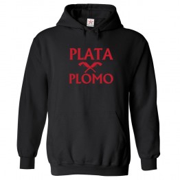 Plata O Plomo Classic Unisex Kids and Adults Pullover Hoodie									 									 									